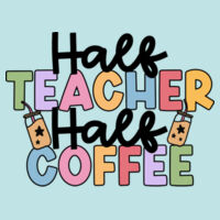 Half Teacher Half Coffee T99-038 - Adult Cooling Performance Short Sleeve Tee Design