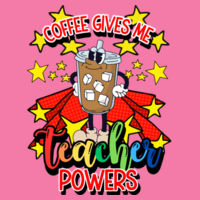 Coffee Gives me Teacher Powers T99-045 - Adult Softstyle ® T Shirt Design