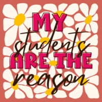 My Students are the Reason T99-051 - Adult Cooling Performance Short Sleeve Tee Design