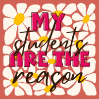 My Students are the Reason T99-051 - Adult Cooling Performance Short Sleeve Tee Design