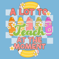 A Lot to Teach T99-054 - Adult Softstyle ® T Shirt Design