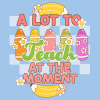 A Lot to Teach T99-054 - Heavy Blend Crewneck Sweatshirt Design