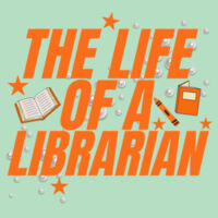 The Life of a Librarian 84-005 - Adult Softstyle ® T Shirt Design