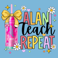 Alani Teach Repeat 96-127 - Adult Softstyle ® T Shirt Design