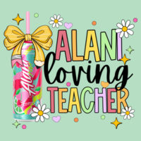 Alani Loving Teacher 99-129 - Adult Softstyle ® T Shirt Design