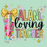 Alani Loving Teacher 99-129 - Adult Softstyle ® T Shirt Design