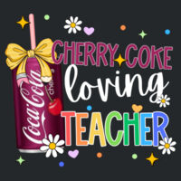 Cherry Coke Loving Teacher 99-216 - Adult Softstyle ® T Shirt Design