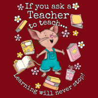 If You Ask a Teacher to Teach... Learning Will Never Stop! 99-250 - Heavy Blend Crewneck Sweatshirt Design