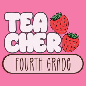Teacher Fourth Grade Strawberry  - Adult Softstyle ® T Shirt Design