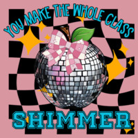 You Make the Whole Class Shimmer 99-186 - Adult Cooling Performance Short Sleeve Tee Design