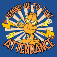 Remind Me to Take Attendance 99-190 - Adult Softstyle ® T Shirt Design