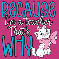 Because I'm a Teacher That's Why 99-193 - Adult Cooling Performance Long Sleeve Tee Design