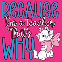 Because I'm a Teacher That's Why 99-193 - Heavy Blend Crewneck Sweatshirt Design