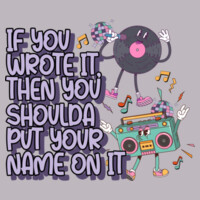 If You Wrote It, Then You Shoulda Put Your Name On It 99-270 - Adult Cooling Performance Long Sleeve Tee Design