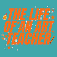 The Life of an Art Teacher 83-404 - Adult Cooling Performance Short Sleeve Tee Design