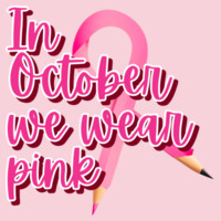 In October We Wear Pink 🎀70-002 - Adult Softstyle ® T Shirt Design