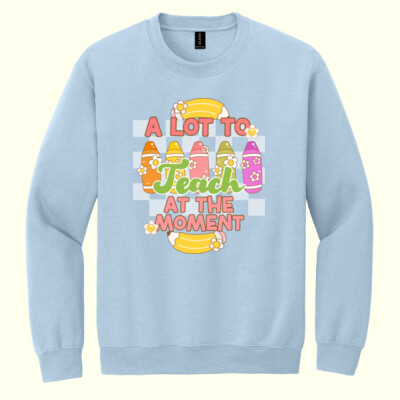 A Lot to Teach T99-054 - Heavy Blend Crewneck Sweatshirt Thumbnail