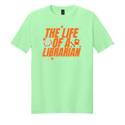 The Life of a Librarian 84-005 - Adult Softstyle ® T Shirt Thumbnail