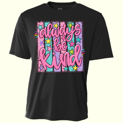 Always Be Kind 84-302 - Adult Cooling Performance Short Sleeve Tee Thumbnail