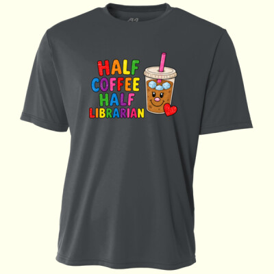 Half Coffee Half Librarian 84-030 - Adult Cooling Performance Short Sleeve Tee Thumbnail