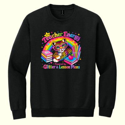 Teacher Energy Powered by Glitter & Lesson Plans 99-206 - Heavy Blend Crewneck Sweatshirt Thumbnail