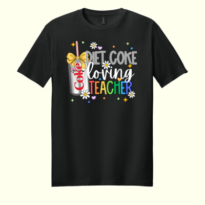Diet Coke Loving Teacher 99-158 - Adult Softstyle ® T Shirt Thumbnail