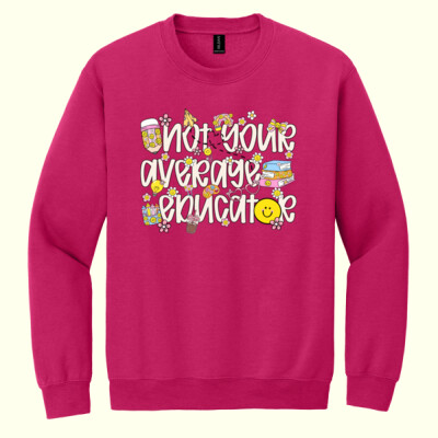 Not Your Average Educator 99-150 - Heavy Blend Crewneck Sweatshirt Thumbnail