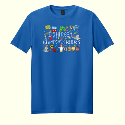 I Still Read Children's Books 88-100 - Adult Softstyle ® T Shirt Thumbnail