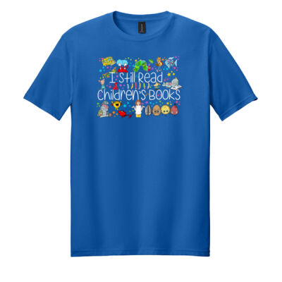 I Still Read Children's Books 88-100 - Adult Softstyle ® T Shirt Thumbnail