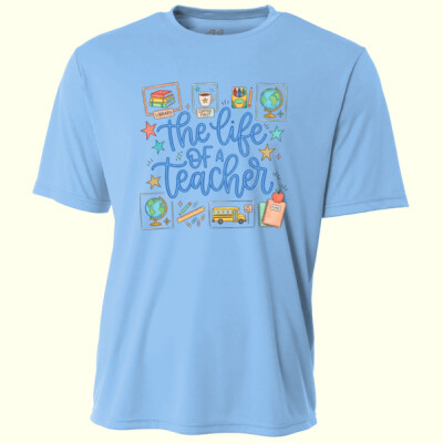  The Life of a Teacher 99-237 - Adult Cooling Performance Short Sleeve Tee Thumbnail