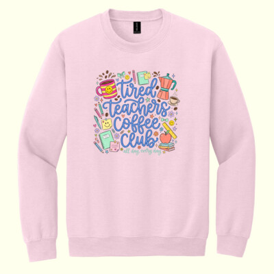 Tired Teachers Coffee Club – All Day, Every Day 99-239 - Heavy Blend Crewneck Sweatshirt Thumbnail
