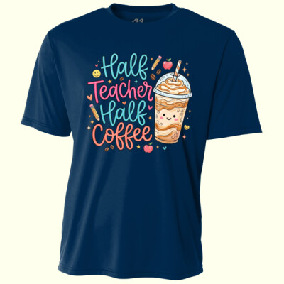Half Teacher Half Coffee 99-240 - Adult Cooling Performance Short Sleeve Tee Thumbnail