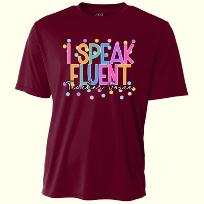 I Speak Fluent Teacher Voice 99-272 - Adult Cooling Performance Short Sleeve Tee Thumbnail