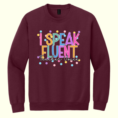 I Speak Fluent Teacher Voice 99-272 - Heavy Blend Crewneck Sweatshirt Thumbnail