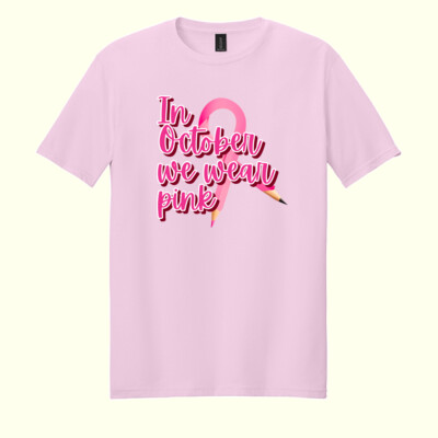 In October We Wear Pink 🎀70-002 - Adult Softstyle ® T Shirt Thumbnail